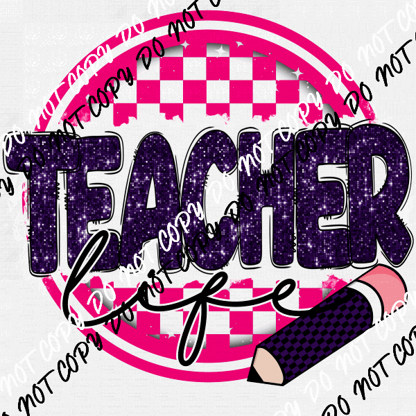 Teacher Life Checked Circle DTF Transfer (See Color Options) - We Print U Press DTF Transfers