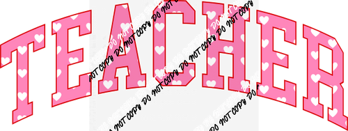 Teacher Pink Hearts DTF Transfer - We Print U Press DTF Transfers
