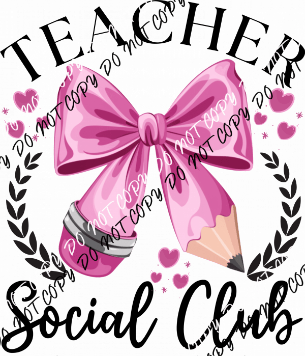 Teacher Social Club Pencil Bow DTF Transfer - We Print U Press DTF Transfers