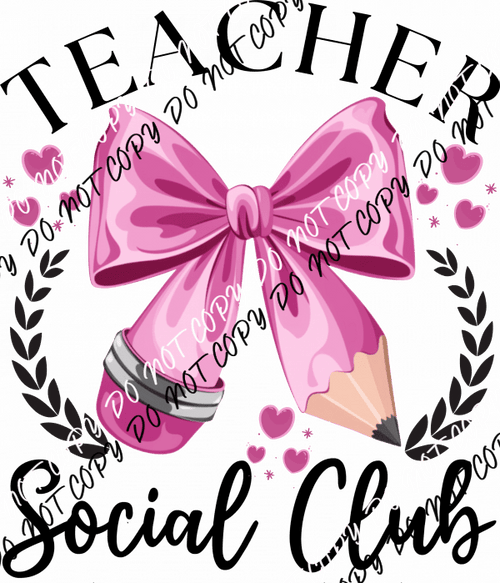 Teacher Social Club Pencil Bow DTF Transfer - We Print U Press DTF Transfers