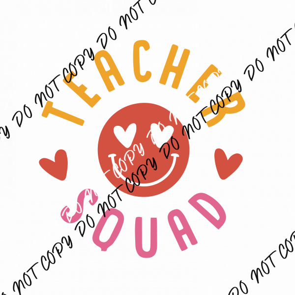 Teacher Squad DTF Transfer - We Print U Press DTF Transfers