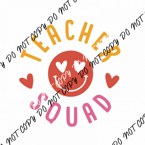 Teacher Squad DTF Transfer - We Print U Press DTF Transfers