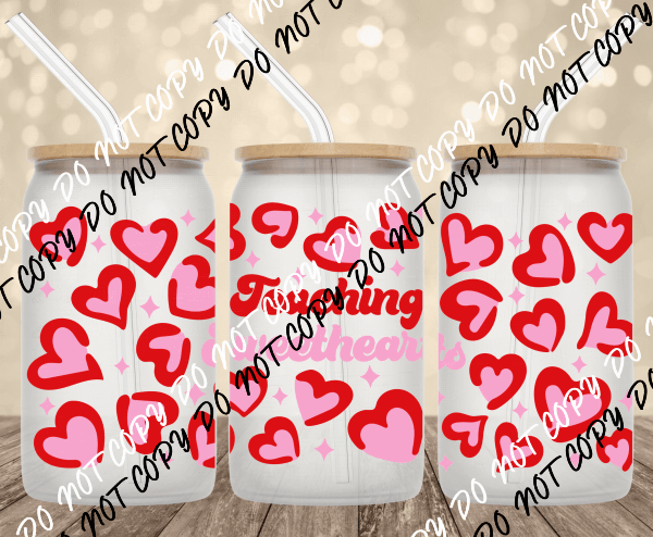 Teaching Sweethearts UV Transfer for 16 oz Glass Can - We Print U Press DTF Transfers