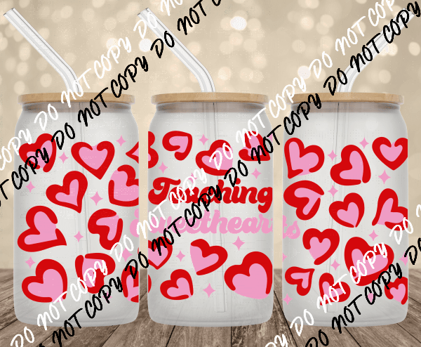 Teaching Sweethearts UV Transfer for 16 oz Glass Can - We Print U Press DTF Transfers
