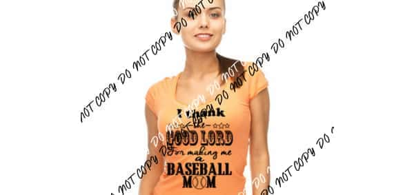 Thank God Baseball Mom DTF Transfer - We Print U Press DTF Transfers