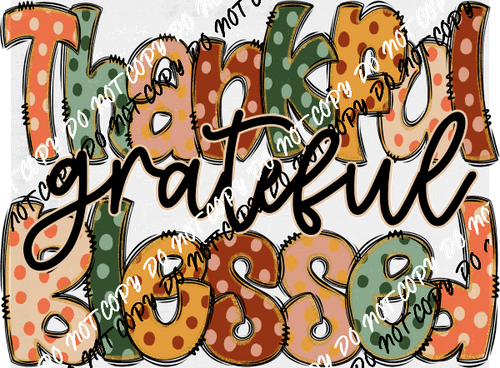 Thankful Grateful Blessed Polka Dot Text DTF Transfer - We Print U Press DTF Transfers