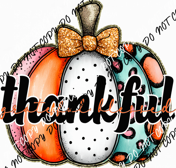 Thankful Grateful Blessed Pumpkin DTF Transfer - We Print U Press DTF Transfers