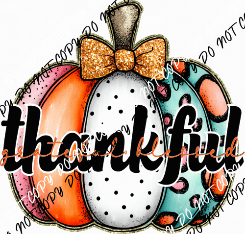 Thankful Grateful Blessed Pumpkin DTF Transfer - We Print U Press DTF Transfers
