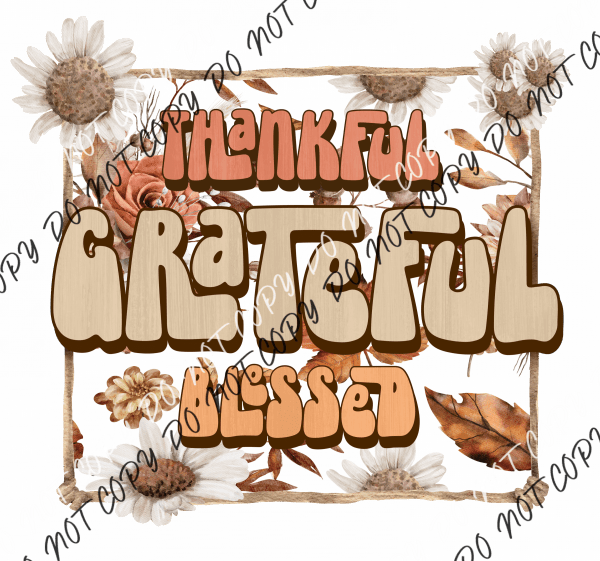 Thankful Grateful Blessed Square Flower Dtf Transfer