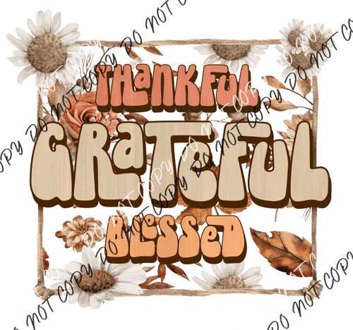 Thankful Grateful Blessed Square Flower Dtf Transfer