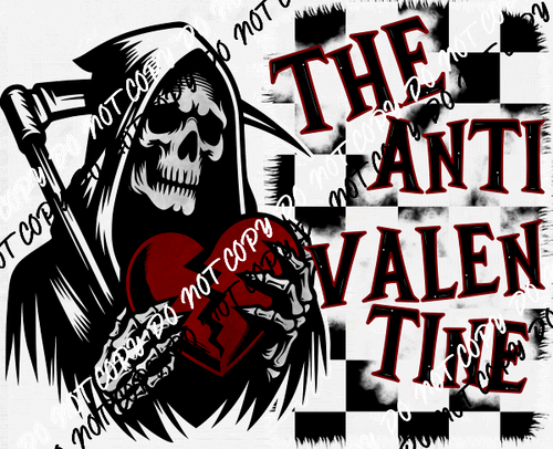 The Anti - Valentine DTF Transfer - We Print U Press DTF Transfers