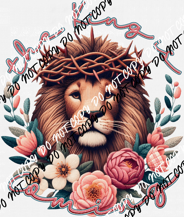 The King is Coming Lion faux embroidery DTF Transfer - We Print U Press DTF Transfers