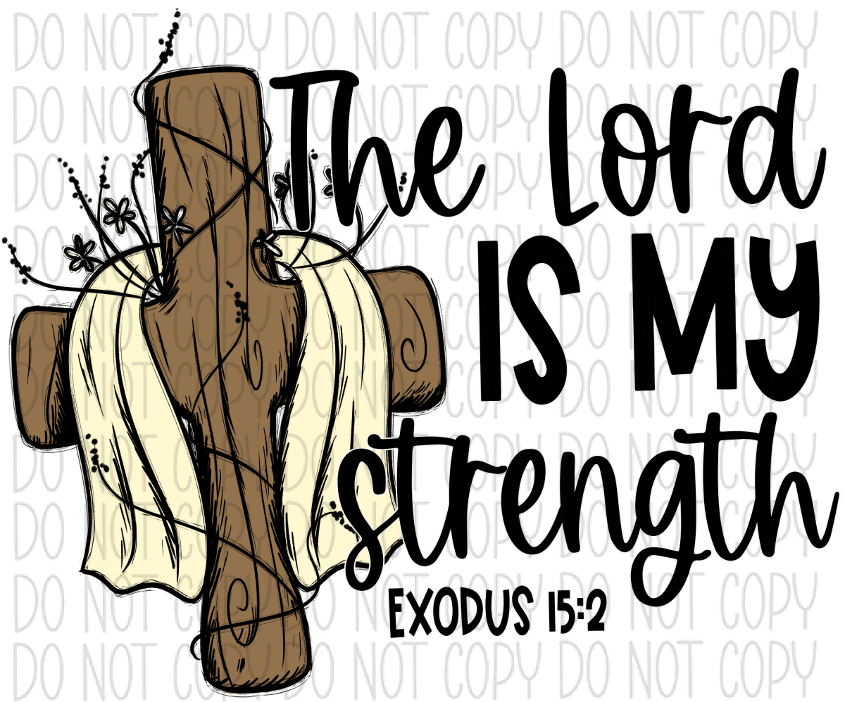 The Lord Is My Strength Rustic Cross Dtf Transfer Rtp Transfers