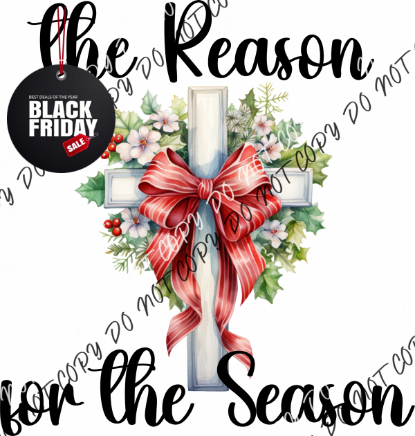 The Reason For The Season Cross White Print Or Black Dtf Transfer Pocket Size 3 / Transfers