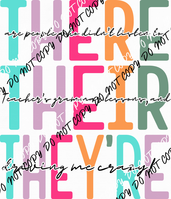 There, Their, They’re DTF Transfer - We Print U Press DTF Transfers