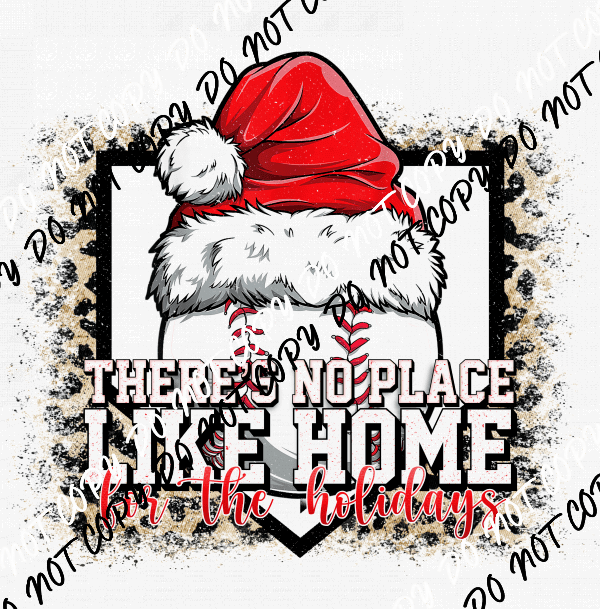 There's No Place Like Home for the Holidays Baseball DTF Transfer - We Print U Press DTF Transfers