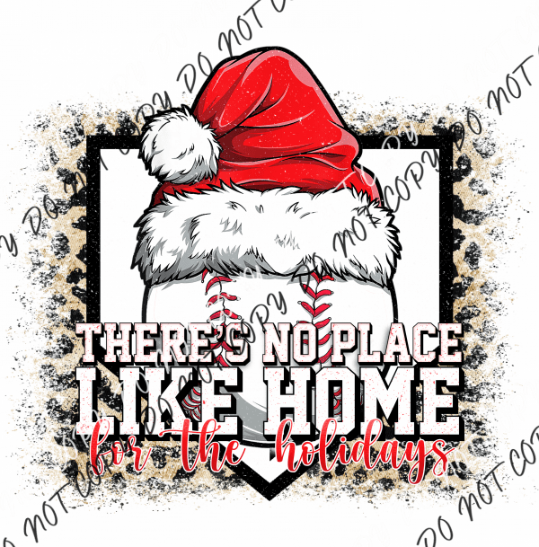 Theres No Place Like Home For The Holidays Baseball Dtf Transfer Transfers