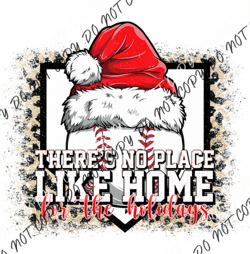 Theres No Place Like Home For The Holidays Baseball Dtf Transfer Transfers