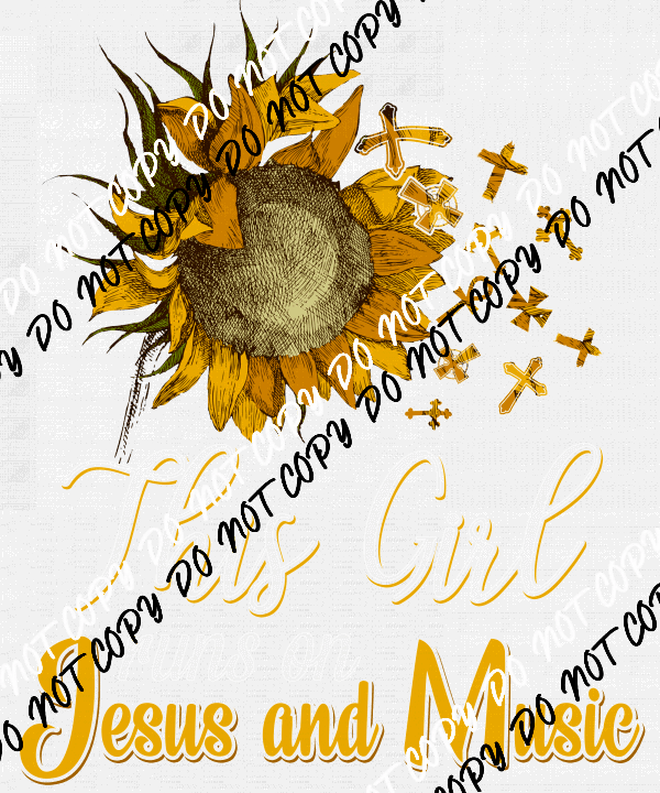 This Girl Runs on Jesus and Music sunflower DTF Transfer - We Print U Press DTF Transfers