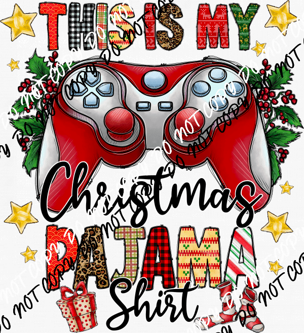 This is My Christmas Pajama Shirt Game Controller DTF Transfer - We Print U Press DTF Transfers