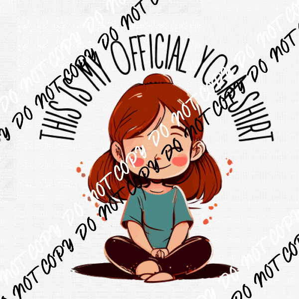 This is my Official Yoga Shirt DTF Transfer - We Print U Press DTF Transfers