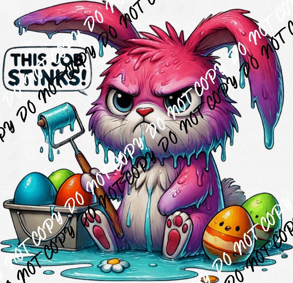 This Job Stinks Bunny DTF Transfer - We Print U Press DTF Transfers