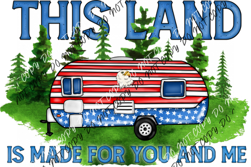 This Land Patriotic Camper Dtf Transfer Rtp Transfers