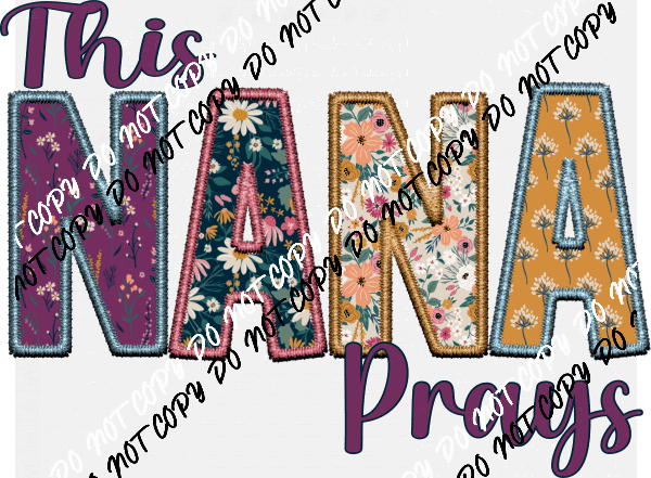 This Mama or Nana Prays Purple and Gold Faux Embroidery DTF Transfer - We Print U Press DTF Transfers