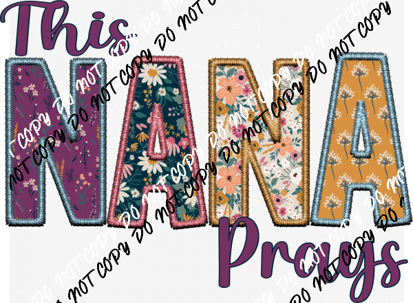 This Mama or Nana Prays Purple and Gold Faux Embroidery DTF Transfer - We Print U Press DTF Transfers