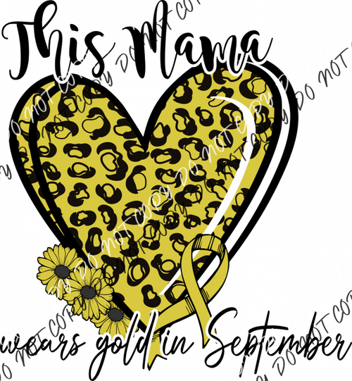 This Mama Wears Gold In September Leopard Heart Dtf Transfer Transfers