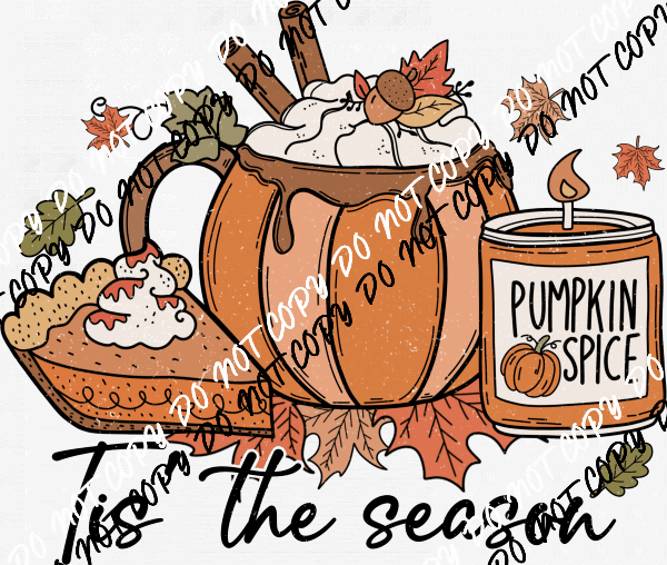 Tis the Season Candle, Pumpkin, Drink, Pie DTF Transfer - We Print U Press DTF Transfers