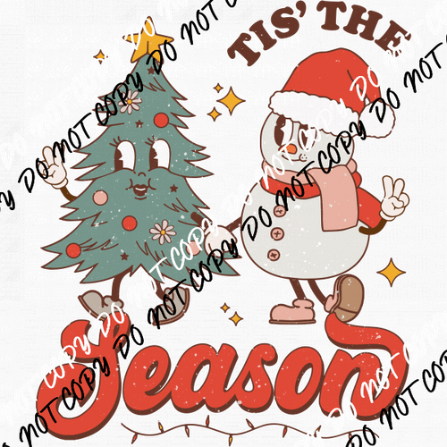 Tis The Season Distressed DTF Transfer - We Print U Press DTF Transfers