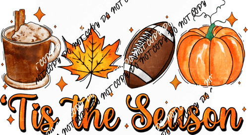 Tis the Season Fall Football Pumpkin DTF Transfer - We Print U Press DTF Transfers