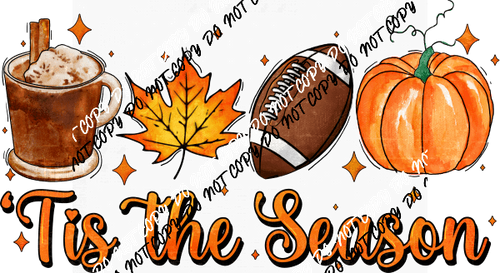 Tis the Season Fall Football Pumpkin DTF Transfer - We Print U Press DTF Transfers