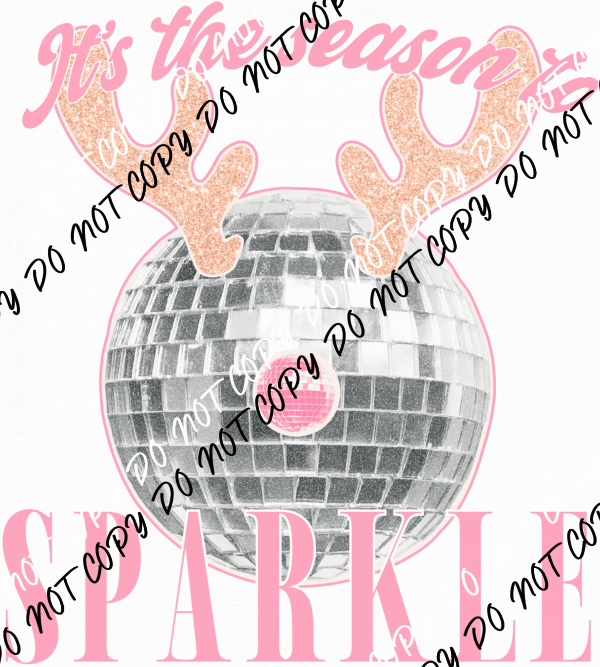 Tis The Season To Sparkle DTF Transfer - We Print U Press DTF Transfers