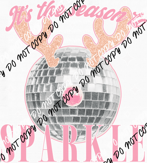 Tis The Season To Sparkle DTF Transfer - We Print U Press DTF Transfers