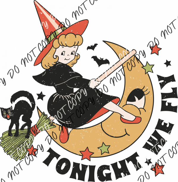 Tonight We Fly Cute Witch On Broom Dtf Transfer Rtp Transfers