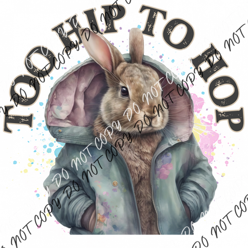 Too Hip To Hop Bunny In Jacket Dtf Transfer Rtp Transfers