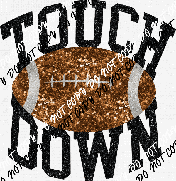 Touchdown Football faux sequin DTF Transfer - We Print U Press DTF Transfers