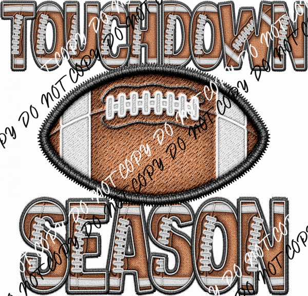 Touchdown Season Faux Embroidery DTF Transfer - We Print U Press DTF Transfers