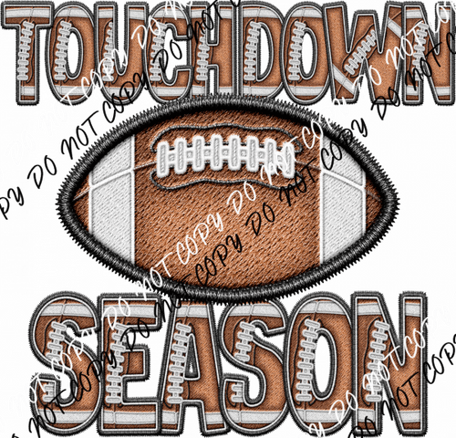 Touchdown Season Faux Embroidery DTF Transfer - We Print U Press DTF Transfers