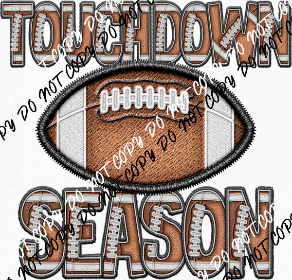 Touchdown Season Faux Embroidery DTF Transfer - We Print U Press DTF Transfers