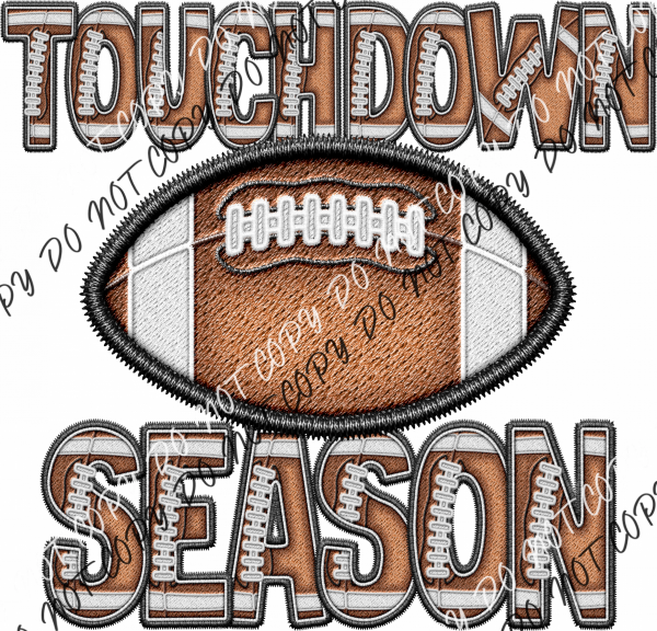 Touchdown Season Faux Embroidery Dtf Transfer Rtp Transfers