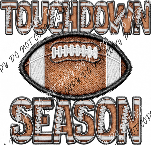 Touchdown Season Faux Embroidery Dtf Transfer Rtp Transfers