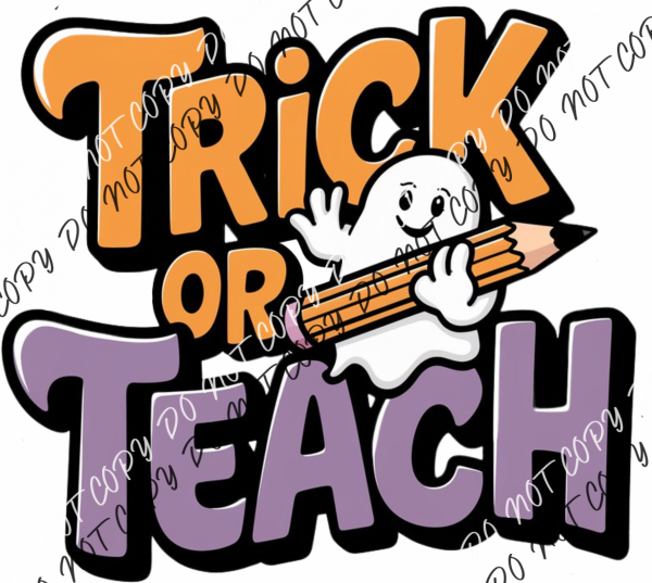 Trick Or Teach Ghost With Pencil Dtf Transfer Rtp Transfers