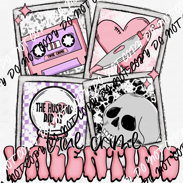 True Crime Valentine Husband did It DTF Transfer - We Print U Press DTF Transfers