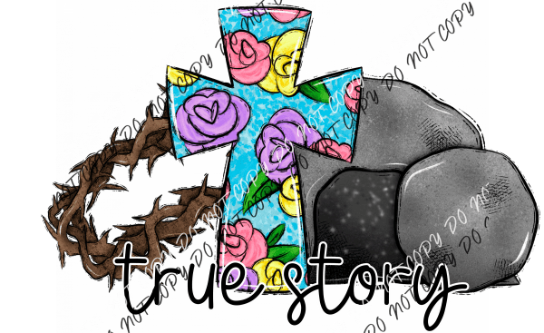 True Story Floral Easter Cross Dtf Transfer Rtp Transfers