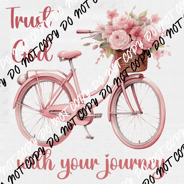 Trust God with Your Journey Pink Bicycle DTF Transfer - We Print U Press DTF Transfers