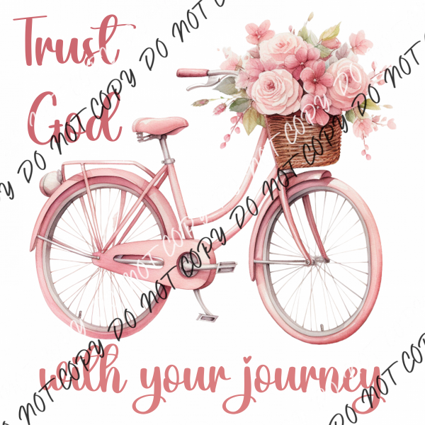 Trust God With Your Journey Pink Bicycle Dtf Transfer Transfers