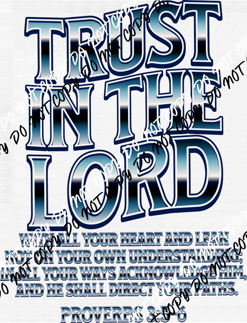 Trust In The Lord Blue Text DTF Transfer - We Print U Press DTF Transfers